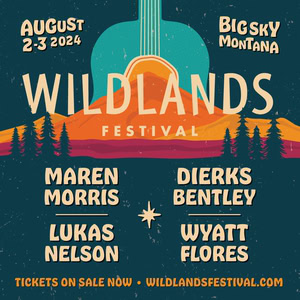 Bozeman Kiss FM – Wildlands 2024 Lineup